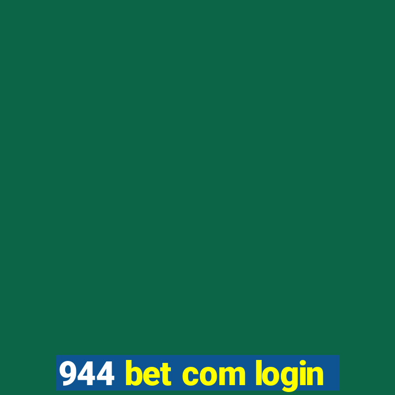 944 bet com login